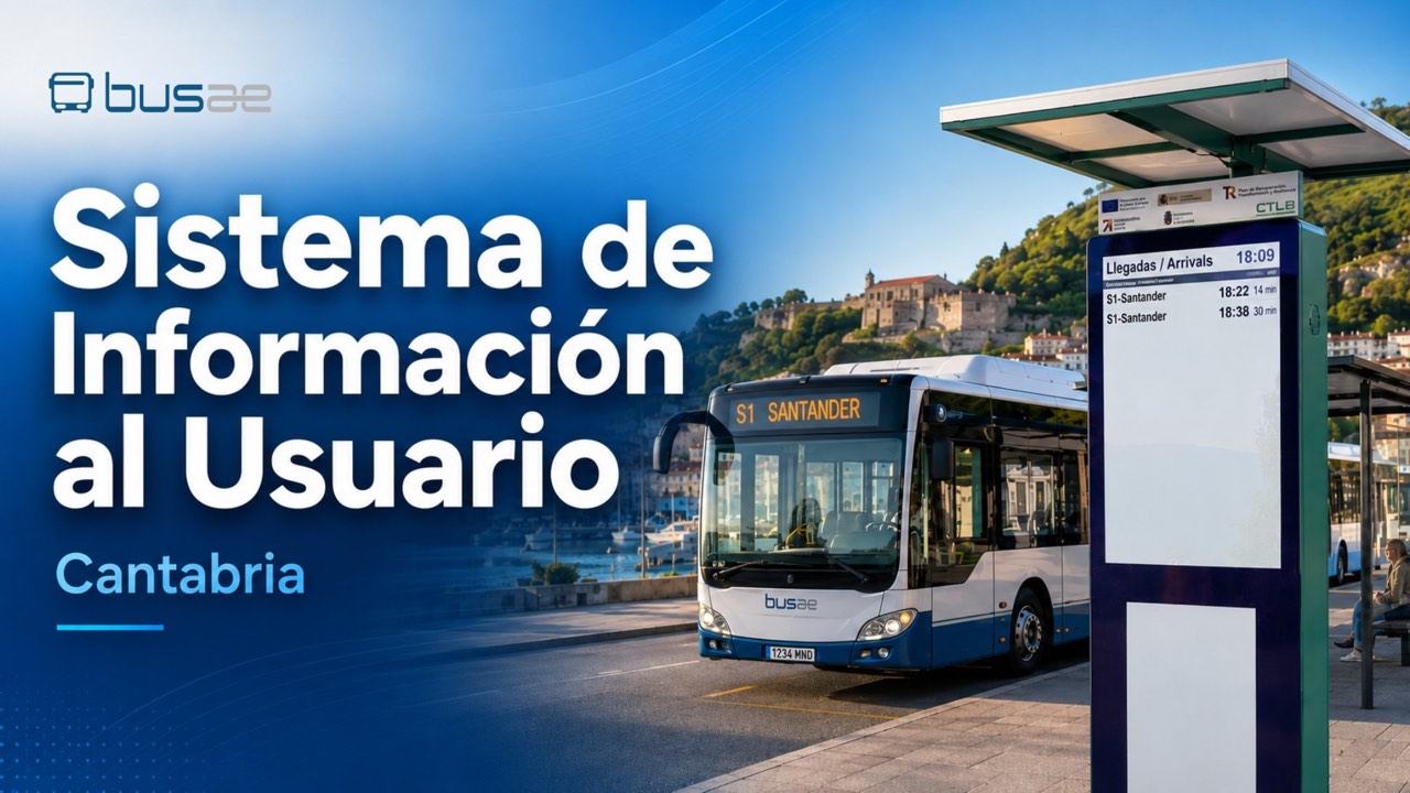 Sistema de información al pasajero de Busae en Cantabria con autobús, tótem inteligente y estación de Santander